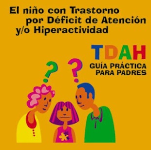 Orientaciones a los padres de hijos que presentan Trastorno por Déficit de Atención con o sin Hiperactividad (TDAH)